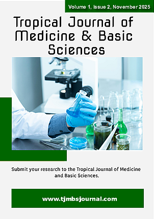 					View Vol. 1 No. 2 (2025): Tropical Journal of Medicine and Basic Sciences (TJMBS) Vol. 1, Issue 2
				